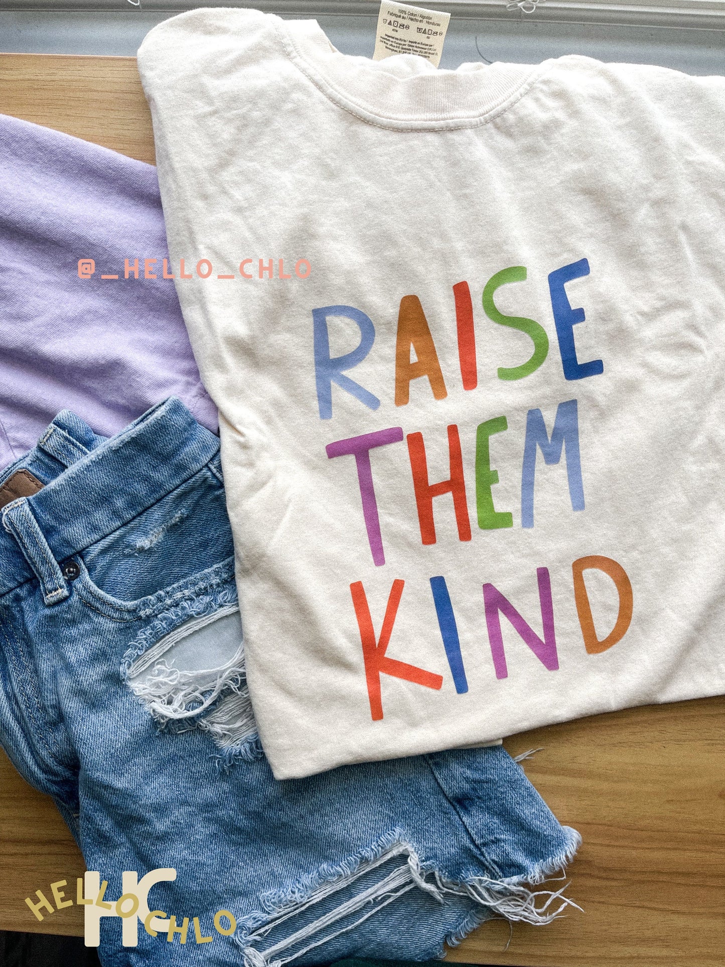 Raise Them Kind T-shirt