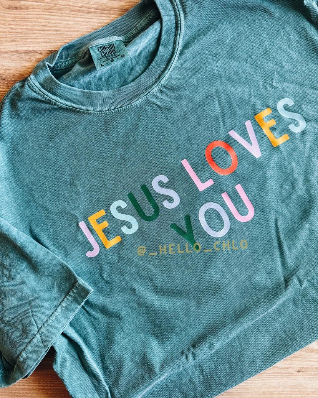 Jesus Loves You Comfort Colors T-shirt