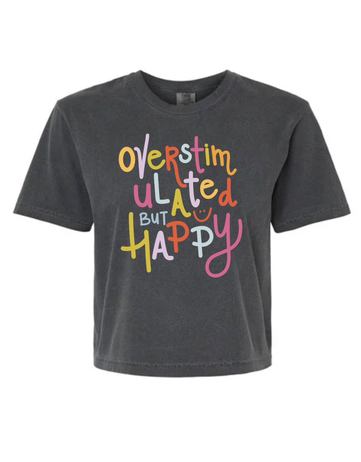 Overstimulated But Happy Graphic Tee