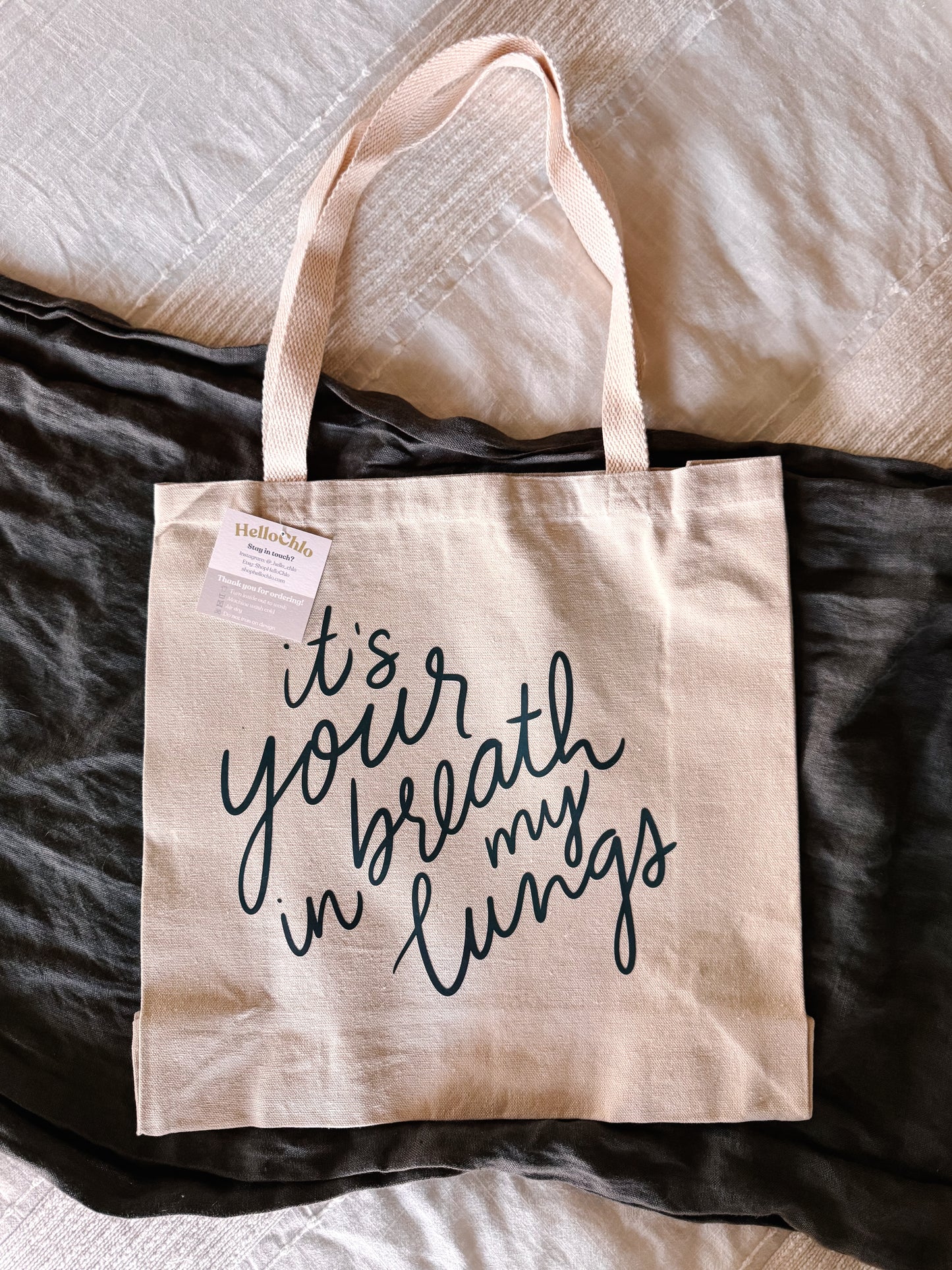 It's Your Breath in my Lungs Tote