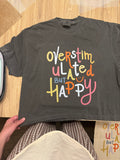 Overstimulated But Happy Graphic Tee