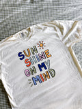 Sunshine On My Mind T-Shirt