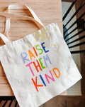 Raise Them Kind Tote
